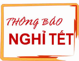 Thông báo về việc nghỉ Tết Nguyên đán